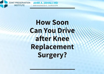 How Soon Can You Drive after Knee Replacement Surgery