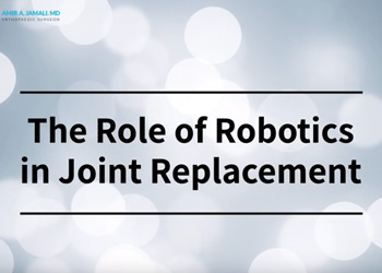 The Role of Robotics in Joint Replacement